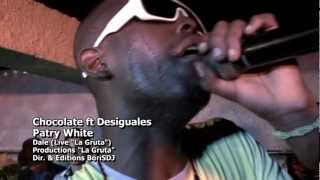 Chocolate ft Desiguales amp Patry White  Dale [upl. by Adrianne]