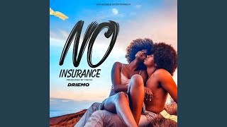 No Insurance [upl. by Llertnor]