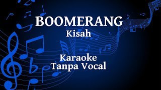 Boomerang  Kisah Karaoke [upl. by Hploda863]