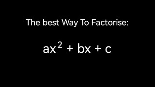 The best way to factorise Nonmonic Quadratic Expressions Advanced Trinomials [upl. by Ardnoek]