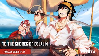 To The Shores Of Delalin  Kirishima amp Bakugou x Listener  Fantasy Series EP 12 [upl. by Wallinga]