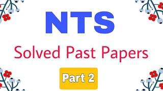 NTS Test Preparation 2024NTS Solved Past PapersPart 2 [upl. by Aneer]