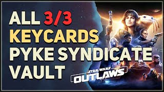 All 3 Keycard Locations Mirogana Pyke Syndicate Vault Star Wars Outlaws [upl. by Maddox564]