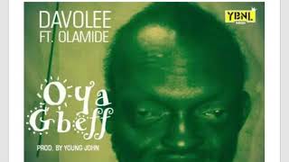 Davolee ft Olamide  Oya Gbeff Official Audio [upl. by Deana312]