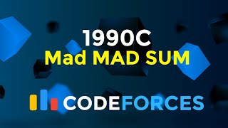 1990C  Mad MAD Sum  Codeforces Round 960 Div 2  Maths  Codeatic [upl. by Malinda]