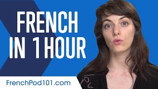 Learn French in 1 Hour  ALL You Need to Speak French [upl. by Stier]