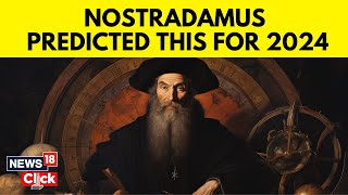 Nostradamus 2024 Predictions  What Has Nostradamus Predicted For 2024  English News  N18V [upl. by Aled483]