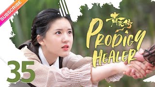 【ENG SUB】Prodigy Healer EP35  Zhao Lusi Li Hongyi  Fresh Drama [upl. by Chema374]