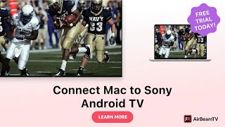 FreeTrial App Mirror your Mac To Sony Android TV  Screen Mirroring Tips  AirBeamTV [upl. by Gundry]