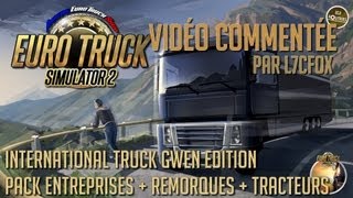 Euro Truck Simulator 2  TSM 4 Mod International Truck Gwen Edition par L7CFox [upl. by Wallach555]