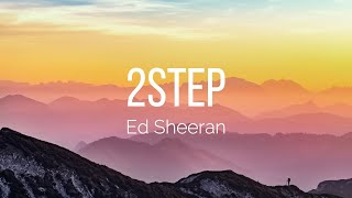 Ed Sheeran  2step Lyrics [upl. by Silin]