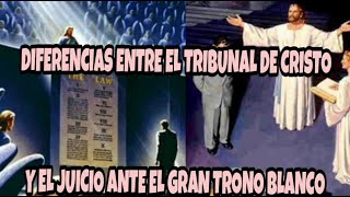 ¿ CUAL ES LA DIFERENCIA ENTRE EL TRIBUNAL DE CRISTO Y EL JUICIO FINAL EN EL TRONO BLANCO 8 [upl. by Kraft]