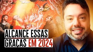 COMO ALCANÇAR GRAÇAS EXTRAORDINÁRIAS EM 2024 IDE AS ALMAS DO PURGATÓRIO [upl. by Mobley]