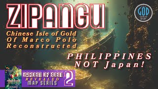 Zipangu Land of Gold of Marco Polo Philippines NOT Japan Garden of Eden Revealed Part 2 [upl. by Artiek]