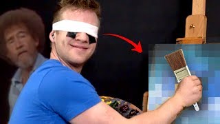 Following a Bob Ross Video BLINDFOLDED [upl. by Furlong]