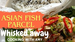 Asian Fish Parcels  Whisked Away with Amy [upl. by Nahbois]