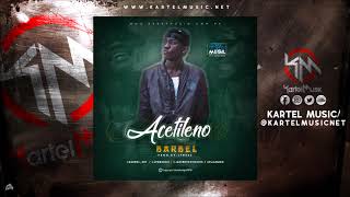 Barbel  Acetileno  Audio Oficial [upl. by Thoer]