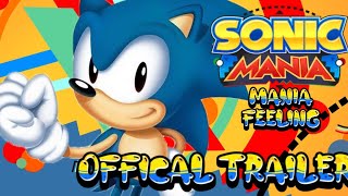 MANIA FEELING ▶ A Sonic Mania Song OFFICIAL TRAILER [upl. by Torr]