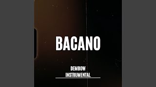 BACANO  Dembow Instrumental [upl. by Etnuahs483]