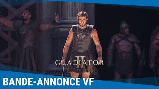 Gladiator II  Bandeannonce VF Actuellement au cinéma [upl. by Egiaf]