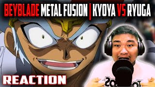 OP Villain  Beyblade Metal Fusion  Kyoya vs Ryuga Reaction [upl. by Yeslah]