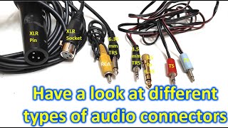 Have a look at different types of audio connectors [upl. by Aneetak476]