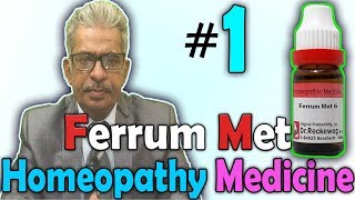 Homeopathy Medicine  Ferrum Metallicum Part 1  Dr PS Tiwari [upl. by Anoerb277]