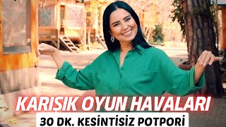 Karışık Oyun Havaları  30 Dk Kesintisiz  Tuğba Karakuş [upl. by Malti]