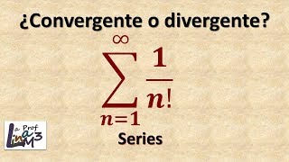 Serie convergente o divergente con n factorial  La Prof Lina M3 [upl. by Rosmunda35]