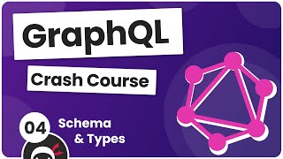 GraphQL Crash Course 4  Schema amp Types [upl. by Ameer]