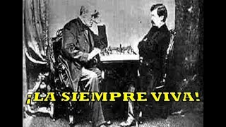 quot¡LA SIEMPRE VIVAquot Anderssen vs Dufresne Berlín 1853 [upl. by Chafee]