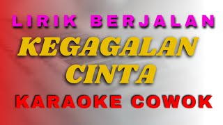 karaoke kegagalan cinta nada cowok [upl. by Amorita]