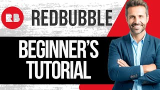 Redbubble Tutorial for Beginners  How to Sell on Redbubble 2024 [upl. by Aissert633]