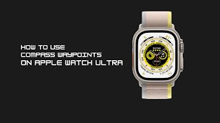 Apple Watch Ultra  how to use Waypoints [upl. by Voltz455]