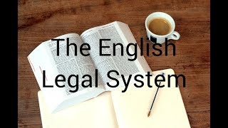 The English  British Legal System Explained A Brief Introduction for Dummies  Ideal for Revision [upl. by Adams]