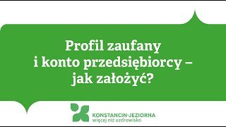 Profil zaufany i konto przedsiębiorcy – jak założyć [upl. by Pussej]