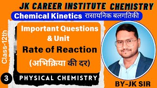 Chemical Kinetics रासायनिक बलगतिकी 03NCERT Class 12 Rate of Reaction Unit amp QuestionsBYJK SIR [upl. by Archy923]