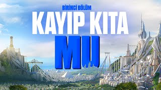 Kayıp Kıta Mu Part 1 Dinlerin Kökeni [upl. by Ecitsuj]