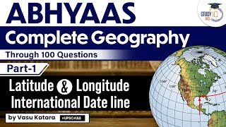 Complete Geography Through 100 Questions  Latitude amp Longitude International Date Line  Part 1 [upl. by Othe]