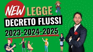 🔥PUBBLICATO IL NUOVO DECRETO FLUSSI 2023 2024 E 2025 E LEGGE QUOTE ANCHE PER COLF E BADANTI [upl. by Sola]