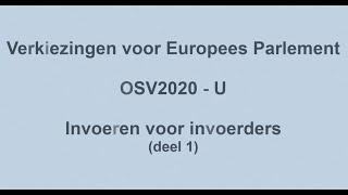 OSV2020UEP2024 Invoerders Invoeren voor Invoerders deel 1 [upl. by Philipa315]