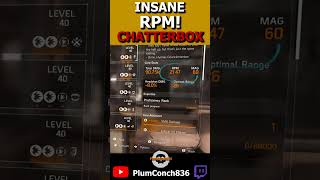 INSANE RPM CHATTERBOX is a BEAST in TU22 The Division 2 division2 pvp shorts [upl. by Aldus449]