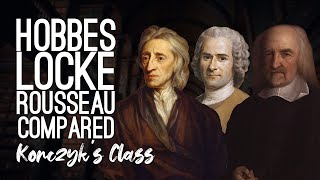 Hobbes vs Locke vs Rousseau  Social Contract Theories Compared [upl. by Sonstrom]