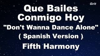 Que Bailes Conmigo Hoy  Fifth Harmony Karaoke 【With Guide Melody】 Instrumental [upl. by Mireille372]