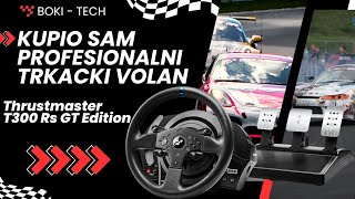 KUPIO SAM PROFESIONALNI VOLAN ZA TRKANJE THRUSTMASTER T300 RS GT [upl. by Jethro]