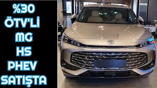 30 ÖTVLİ YENİ MG HS PHEV BAYİLERDE  2090000₺ [upl. by Danialah]