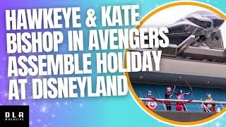 Avengers Assemble Holiday at Disneyland with Hawkeye and Kate bishop [upl. by Kragh801]