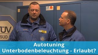 Autotuning  Unterbodenbeleuchtung  Erlaubt Unser ExpertenTeam antwortet [upl. by Gloria]