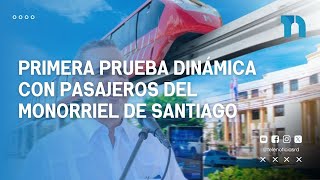 EnVivo I Primera prueba dinámica con pasajeros del Monorriel de Santiago [upl. by Colburn]