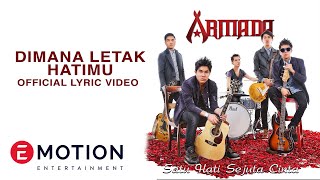 Armada  Dimana Letak Hatimu Official Lyric Video [upl. by Medardas81]